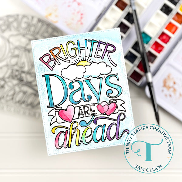 Brighter Days Ahead - Clear Stamp