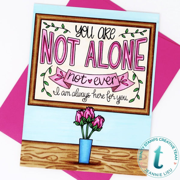 Not Alone - Clear Stamp