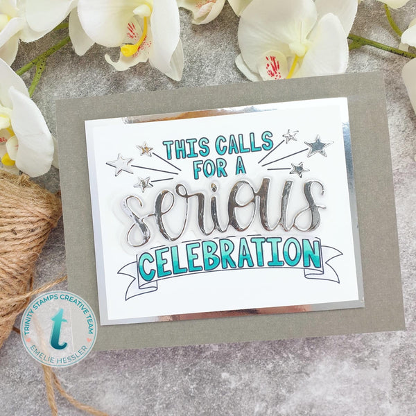 Serious Celebration - Clear Stamp