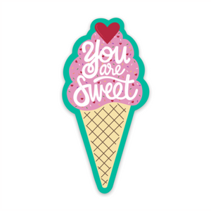 You are Sweet - Vinyl Sticker