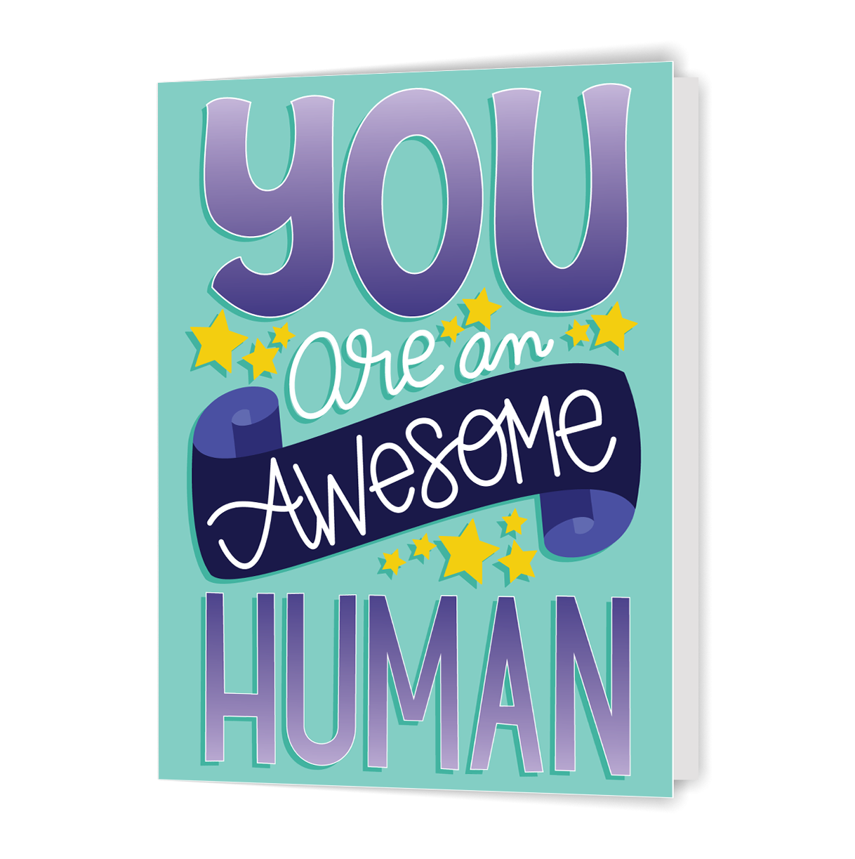 You Are an Awesome Human - Greeting Card