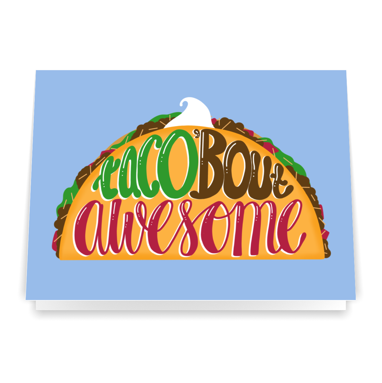 Taco 'Bout Awesome - Greeting Card